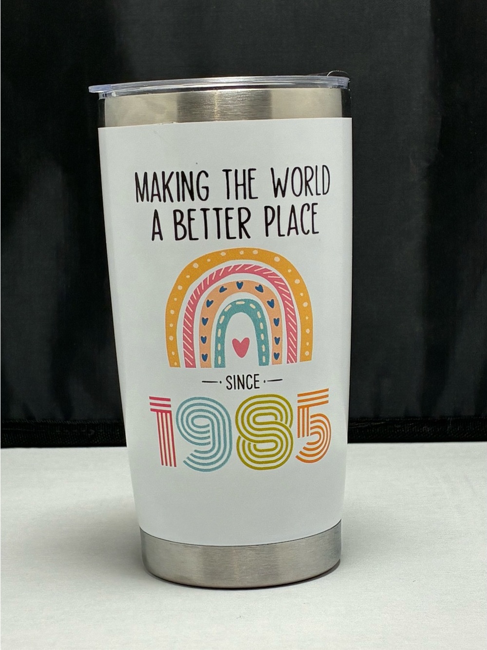 Making the World a Better Place Since 1985 White Stainless Tumbler